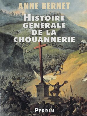 cover image of Histoire générale de la chouannerie